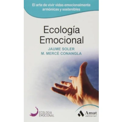 Imagen de Ecología Emocional: El arte de transformar positivamente las emociones: 01 (ECOLOGIA EMOCIONAL)