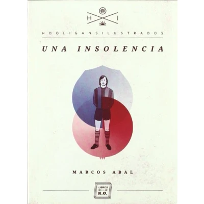 Imagen de Una Insolencia (HOOLIGANS ILUSTRADOS)