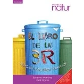 Imagen de El Libro de Las 3R. reducir Reutilizar Reciclar: Aprende a calcular, y compensar tu emisión CO2 (PROYECTO NATUR)