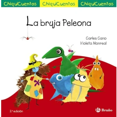 Imagen de ChiquiCuento 69. La bruja Peleona (Castellano A PARTIR DE 3 AÑOS CUENTOS ChiquiCuentos)