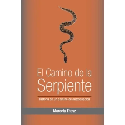 Imagen de El camino de la Serpiente: historia un sanacion
