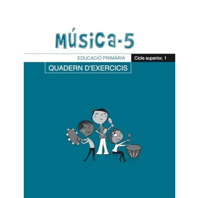 Imagen de Música 5, Quadern d&#039;exercicis, E.P., Cicle superior 1 (Llibres de Música)