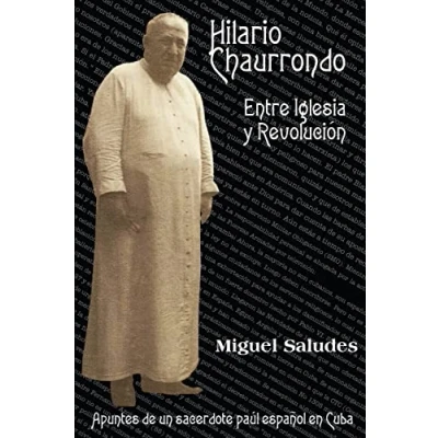Imagen de Hilario Chaurrondo entre Iglesia y Revolucion