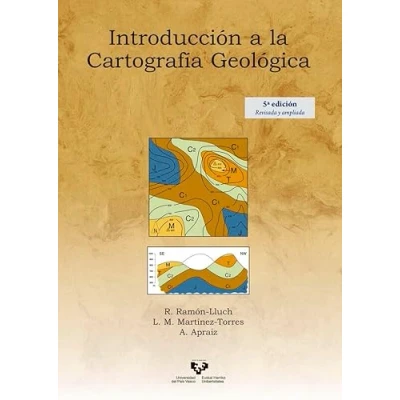 Imagen de Introducción a la cartografía geológica (5ª ed. revisada y ampliada) (Manuales Universitarios Unibertsitateko Eskuliburuak)