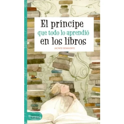 Imagen de El príncipe que todo lo aprendió en los libros (Narrativa Juvenil)