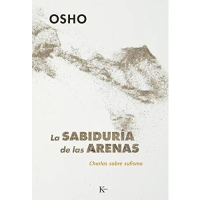 Imagen de La sabiduría de las arenas: Charlas sobre sufismo (SABIDURIA PERENNE)
