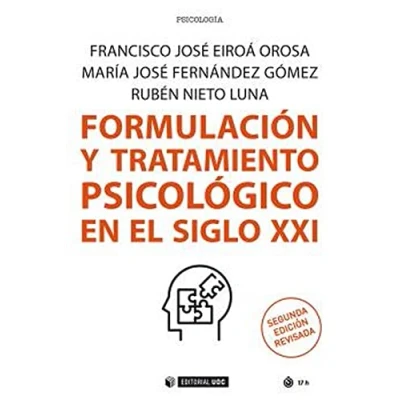 Imagen de FORMULACIÓN Y TRATAMIENTO PSICOLÓGICO EN EL SIGLO XXI: 699 (Manuales)