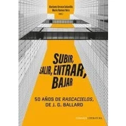 Imagen de Subir Salir Entrar Bajar. 50 Años De Rascacielos J.g.ballar D