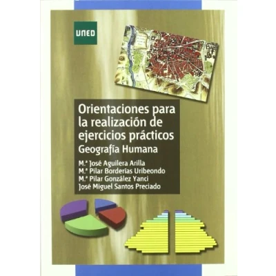Imagen de Orientaciónes Para La Realización de Ejercicios Prácticos. Geografía Humana (GRADO)