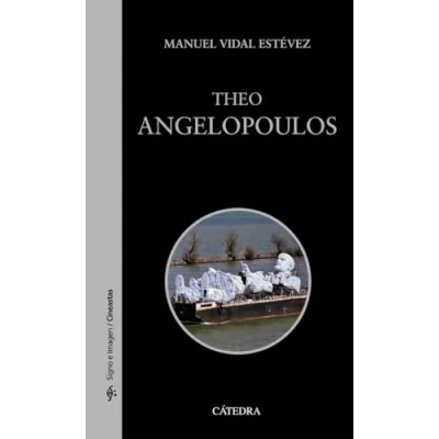 Imagen de Theo Angelopoulos (Signo e imagen Signo imagen. Cineastas)