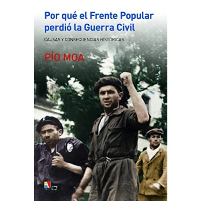 Imagen de Por qué el Frente Popular perdió la Guerra Civil