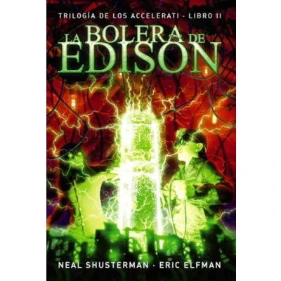 Imagen de La bolera de Edison: Trilogía los Accelerati, 2 (LITERATURA JUVENIL Narrativa juvenil)