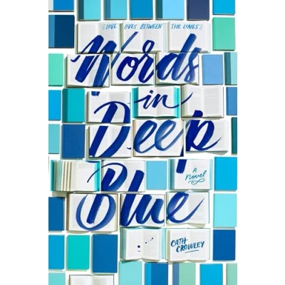 Imagen de Words In Deep Blue Cathcrowley (autor)
