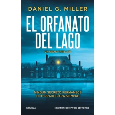 Imagen de El Orfanato Del Lago Daniel G. Miller (autor)