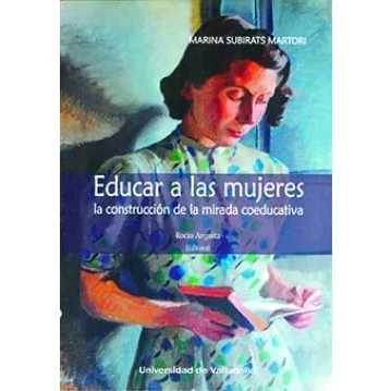 Imagen de EDUCAR A LAS MUJERES. LA CONSTRUCCIÓN DE MIRADA COEDUCATIVA: 7 (IGUALDAD)