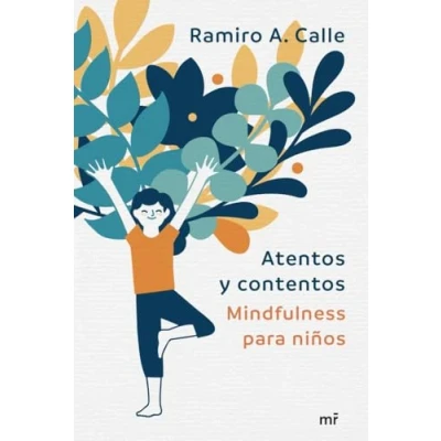 Imagen de Atentos y contentos: Mindfulness para niños (NO FICCION)