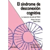 Imagen de El Síndrome De Desconexión Cognitiva Belén Sáez (autor), Mateu Servera Barceló (autor)