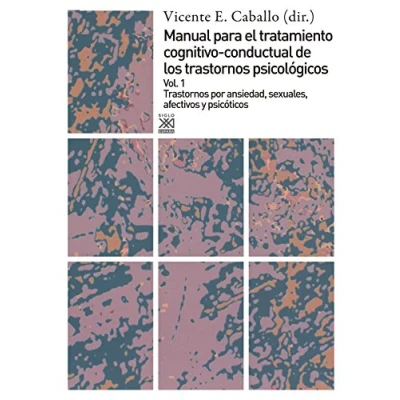 Imagen de trastornos por ansiedad, sexuales, afectivos y psicóticos (Manual para el tratamiento cognitivo conductal de los psicológicos)