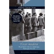 Imagen de Tocar Madera: Mi Primera Vida En Cataluña Hasta Que Me Case