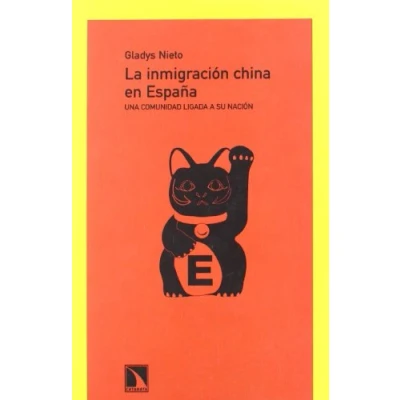Imagen de Inmigracion China En Espa･A,La: Una Comunidad Ligada a Su Nacion (COLECCION MAYOR)