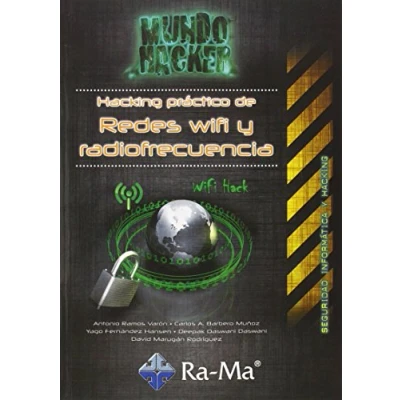 Imagen de Hacking práctico de redes Wifi y radiofrecuencia (INFORMATICA GENERAL)