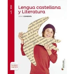 Imagen de LENGUA CASTELLANA Y LITERATURA SERIE COMENTA 1 ESO SABER HACER 9788490476918 (EDUCACION SECUNDARIA)