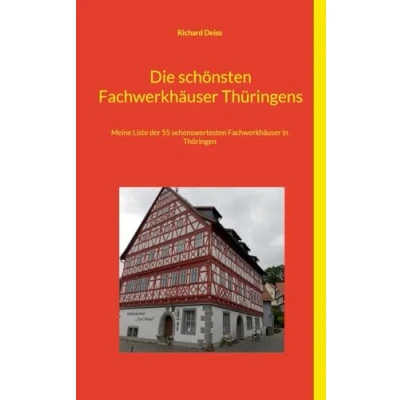 Imagen de Die Schönsten Fachwerkhäuser Thüringens (ebook)