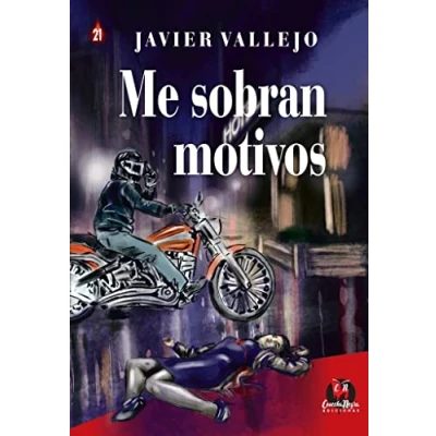 Imagen de Me sobran motivos: 21 (Novela policiaca)