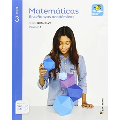 Imagen de MATEMATICAS ENSEÑANZAS ACADEMICAS SERIE RESUELVE MOCHILA LIGERA 3 ESO SABER HACER 9788468020600 (EDUCACION SECUNDARIA)