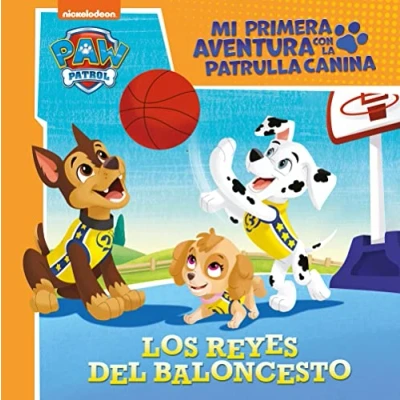 Imagen de Mi primera aventura con la Patrulla Canina Paw Patrol Los reyes del baloncesto (Nickelodeon)