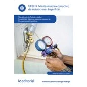 Imagen de mantenimiento correctivo de instalaciones frigoríficas. IMAR0108 Montaje y frigoríficas (SIN COLECCION)