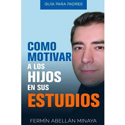 Imagen de Como motivar a los hijos en sus estudios: Guía práctica para padres