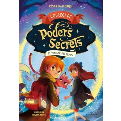 Imagen de Col·legi de Poders Secrets 3 El viatger del temps (Mascotes màgiques)