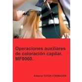Imagen de Mf0060. Operaciones Auxiliares De Coloracion Capilar