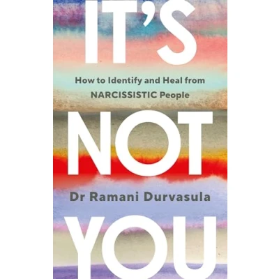 Imagen de It S Not You: How To Identify And Heal From Narcissistic People