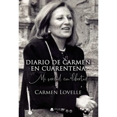 Imagen de Diario de Carmen en Cuarentena: Mi verdad con libertad (SIN COLECCION)