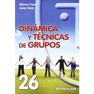 Imagen de Dinámica y técnicas de grupos: 26 (Animación grupos)