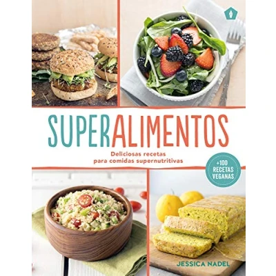 Imagen de Superalimentos: Deliciosas recetas para comidas supernutritivas (COCINA)