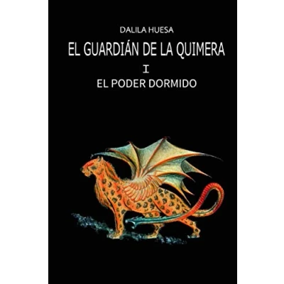 Imagen de El Guardian DE LA Quimera. I. poder dormido (EL GUARDIÁN QUIMERA)