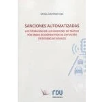Imagen de SANCIONES AUTOMATIZADAS: LOS PROBLEMAS DE LAS TRÁFICO POR MEDIO DISPOSITIVOS CAPTACIÓN EVIDENCIAS VISUALES