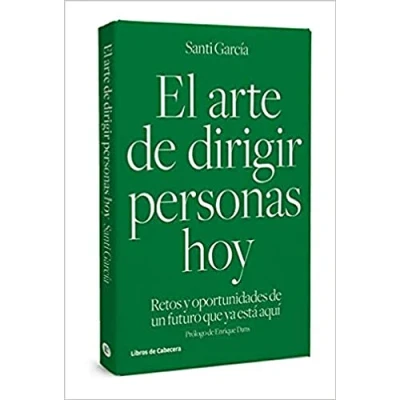 Imagen de El Arte de Dirigir Personas Hoy: Retos y oportunidades un futuro que ya está aquí (TEMATICOS)