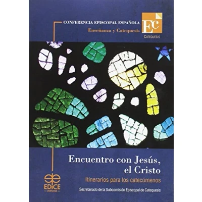 Imagen de Encuentro con Jesús, el Cristo: Documentos para los acompañantes / Itinerarios catecúmenos