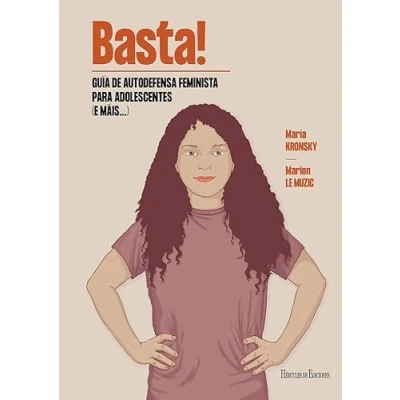Imagen de Basta! Guía de autodefensa feminista para adolescentes (e máis...) (PURPURA)