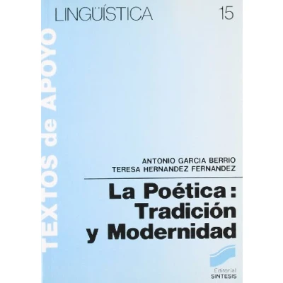 Imagen de La poética: Tradicion y Modernidad: 15 (Lingüística)