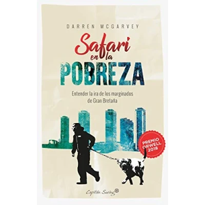 Imagen de Safari en la pobreza: Entender ira de los marginados Gran Bretaña (ENSAYO)
