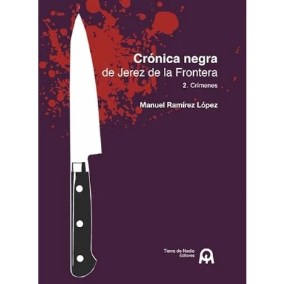 Imagen de Crónica negra de Jerez la Frontera: 2. Crímenes
