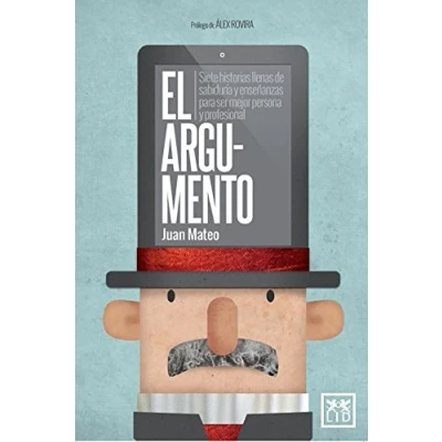 Imagen de El Argumento (bolsillo): Siete Historias Llenas de Sabidurã A Y Enseñanzas Para Ser Mejor Persona Profesional (Aula maestra)
