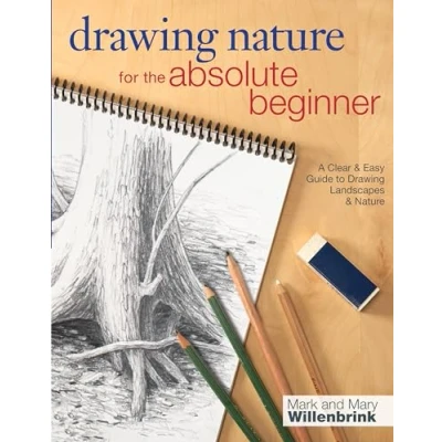 Imagen de Drawing Nature for The Absolute Beginner: A Clear &amp; Easy Guide to Landscapes