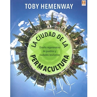Imagen de la ciudad de permacultura. Diseño regenerativo pueblos y ciudades resilientes