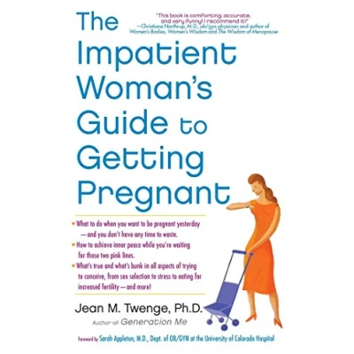 Imagen de The Impatient Womans Guide To Getting Pregnant (ebook)